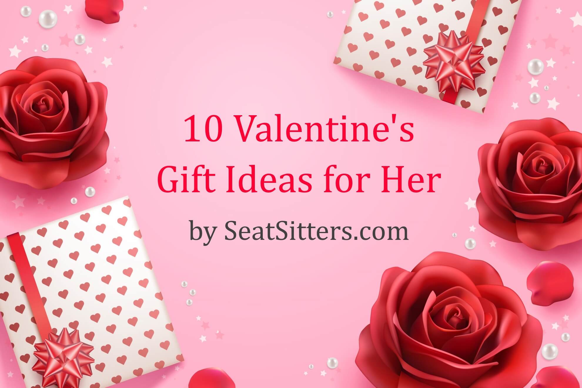 SeatSitters Valentine's Gift Guide for Her - 10 Handpicked Ideas